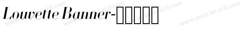 Louvette Banner字体转换